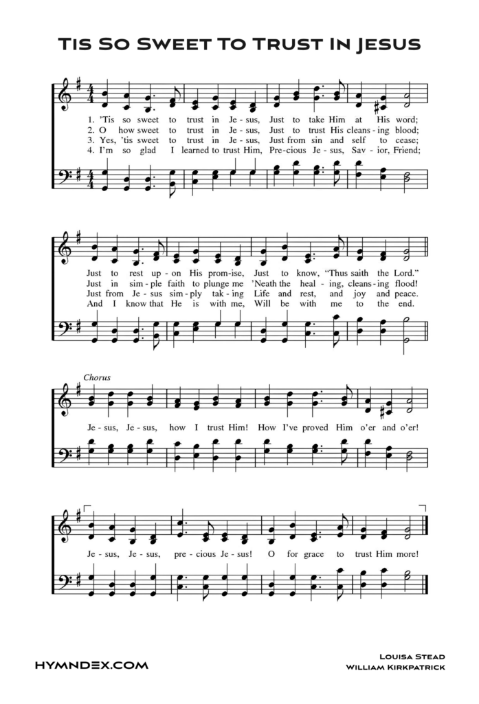 Tis So Sweet To Trust In Jesus